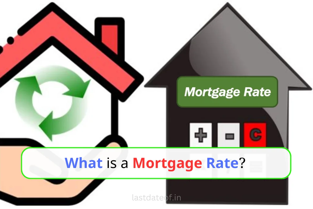 What is a Mortgage Rate?