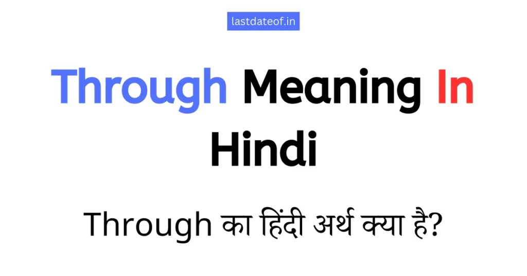 Through Meaning In Hindi